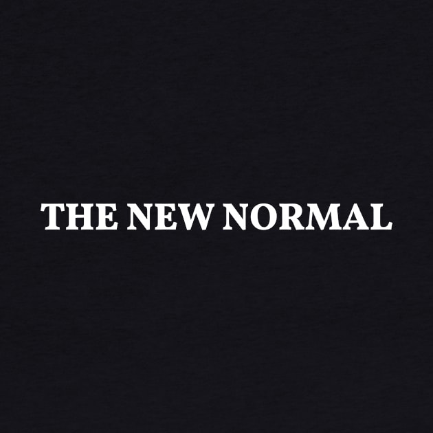 THE NEW NORMAL by encip